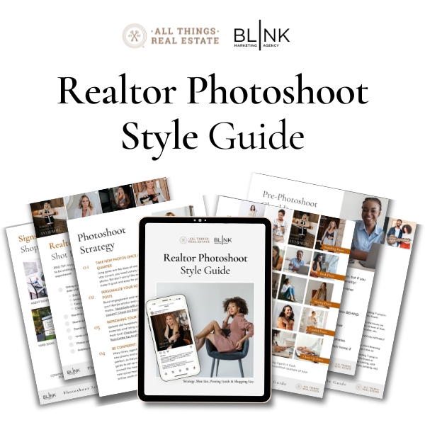 Photoshoot Style Guide for realtors by Blink Marketing & All Things Real Estate